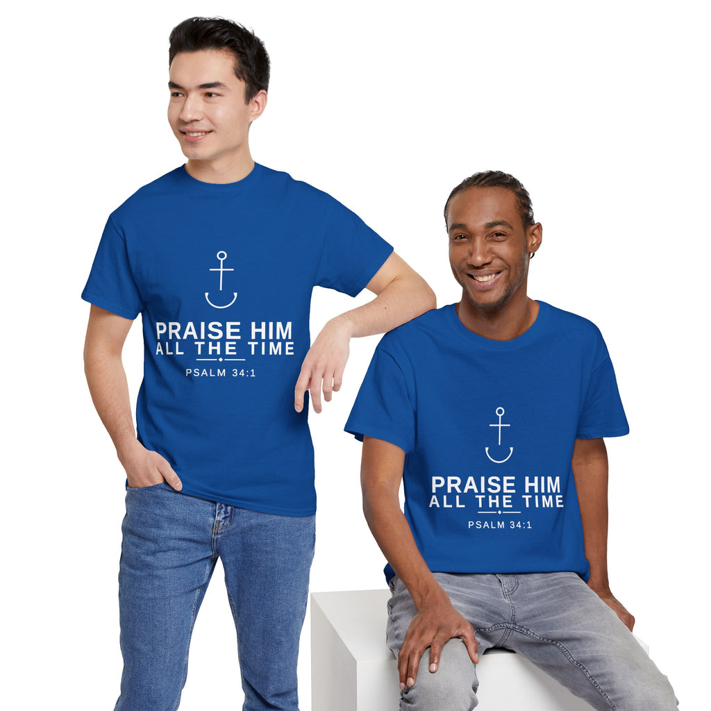 PraiseAnchor — Praise Him All The Time Tee