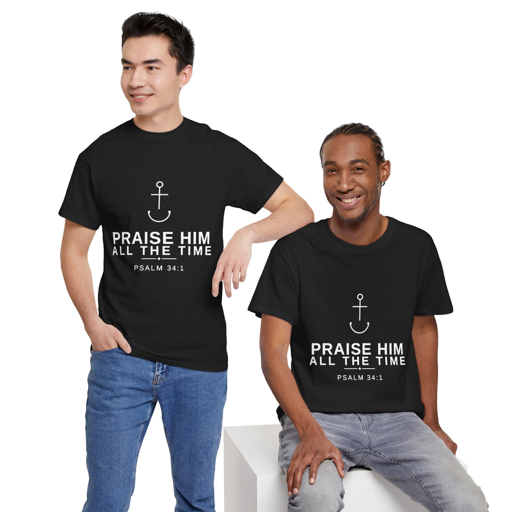 PraiseAnchor — Praise Him All The Time Tee
