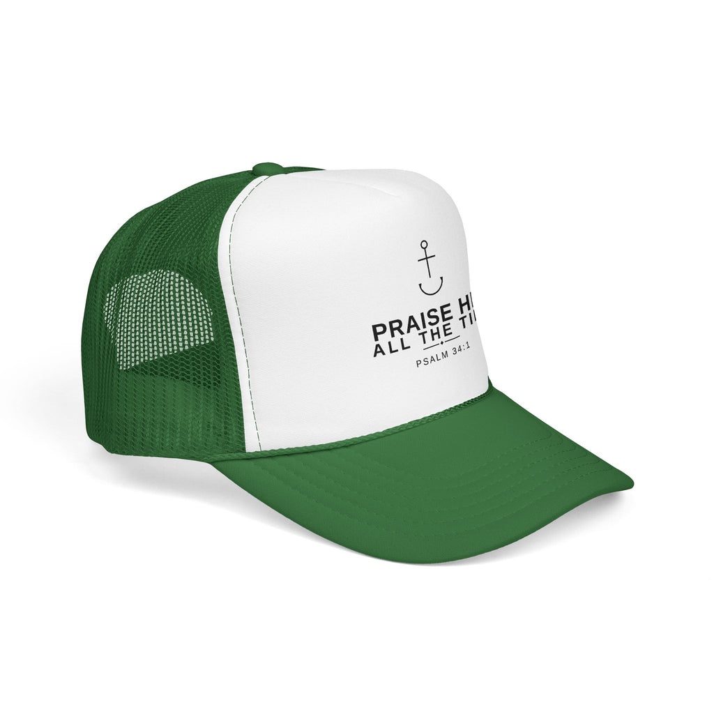 PraiseAnchor — Praise Him All The Time Trucker Hat
