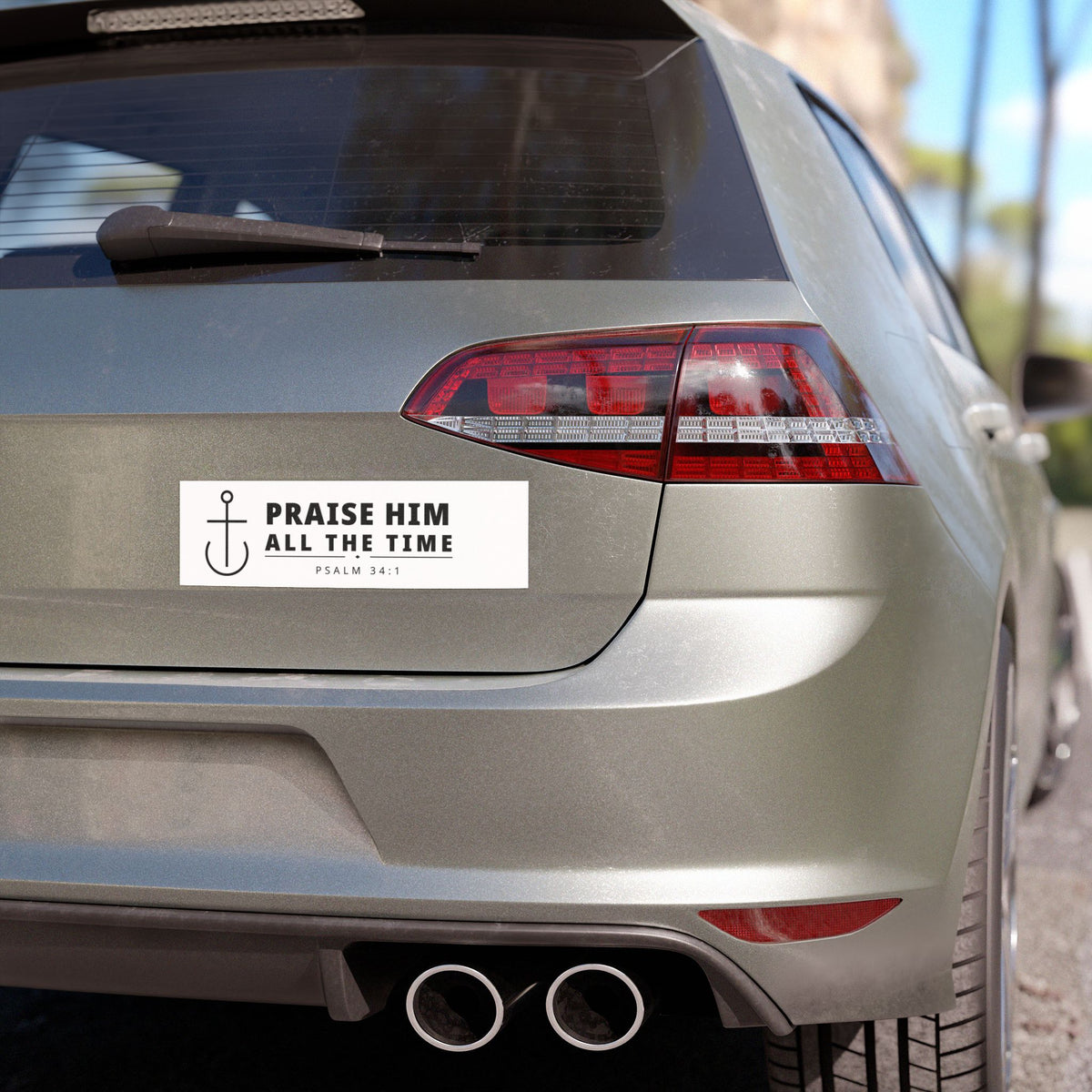 Praise Him All The Time Car Magnet — PraiseAnchor