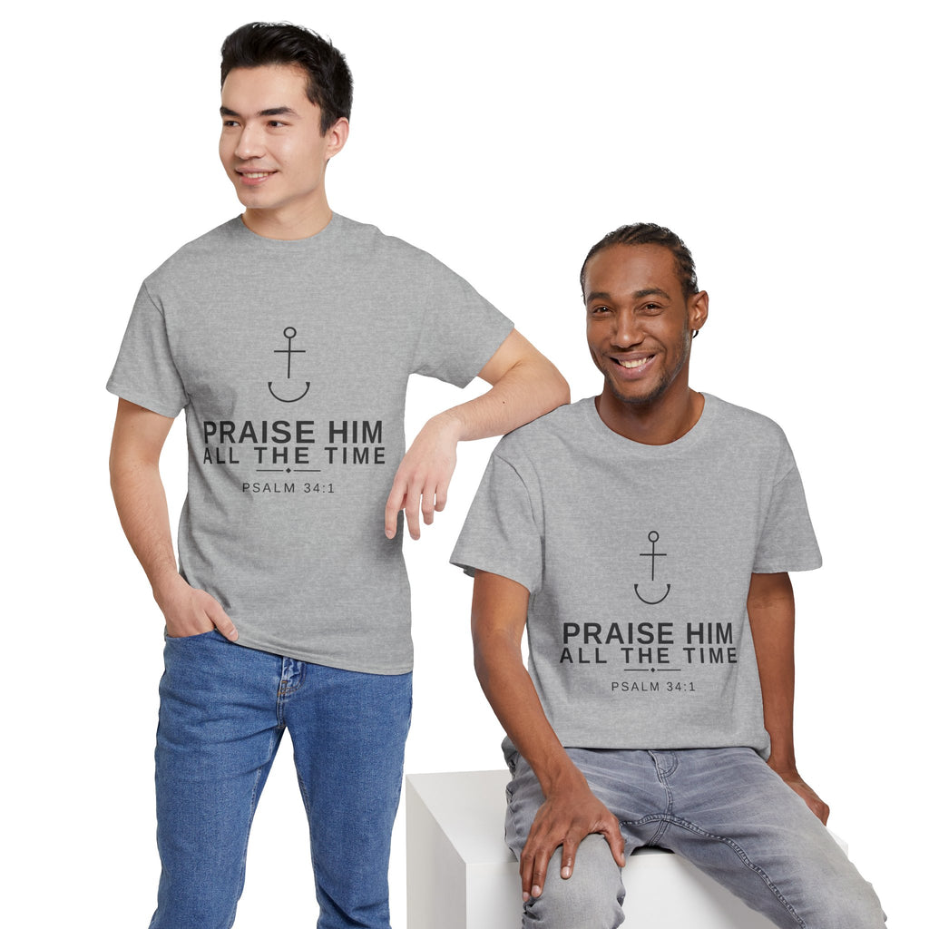 PraiseAnchor — Praise Him All The Time Tee