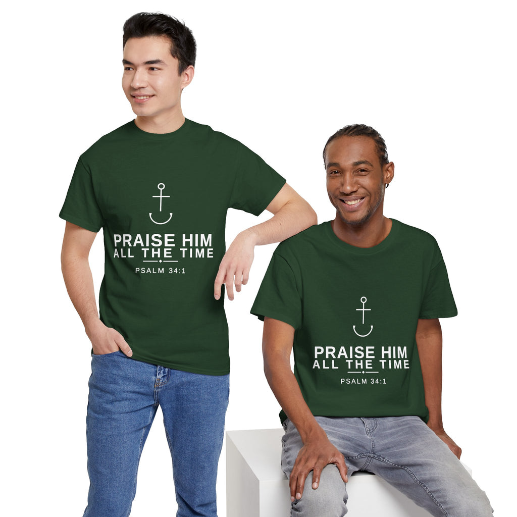PraiseAnchor — Praise Him All The Time Tee