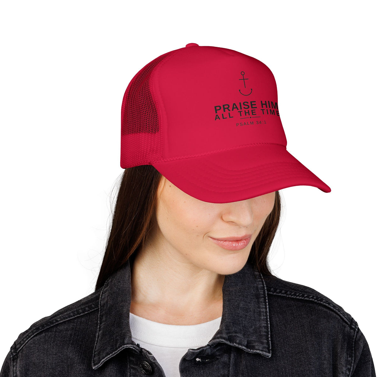 PraiseAnchor — Praise Him All The Time Trucker Hat