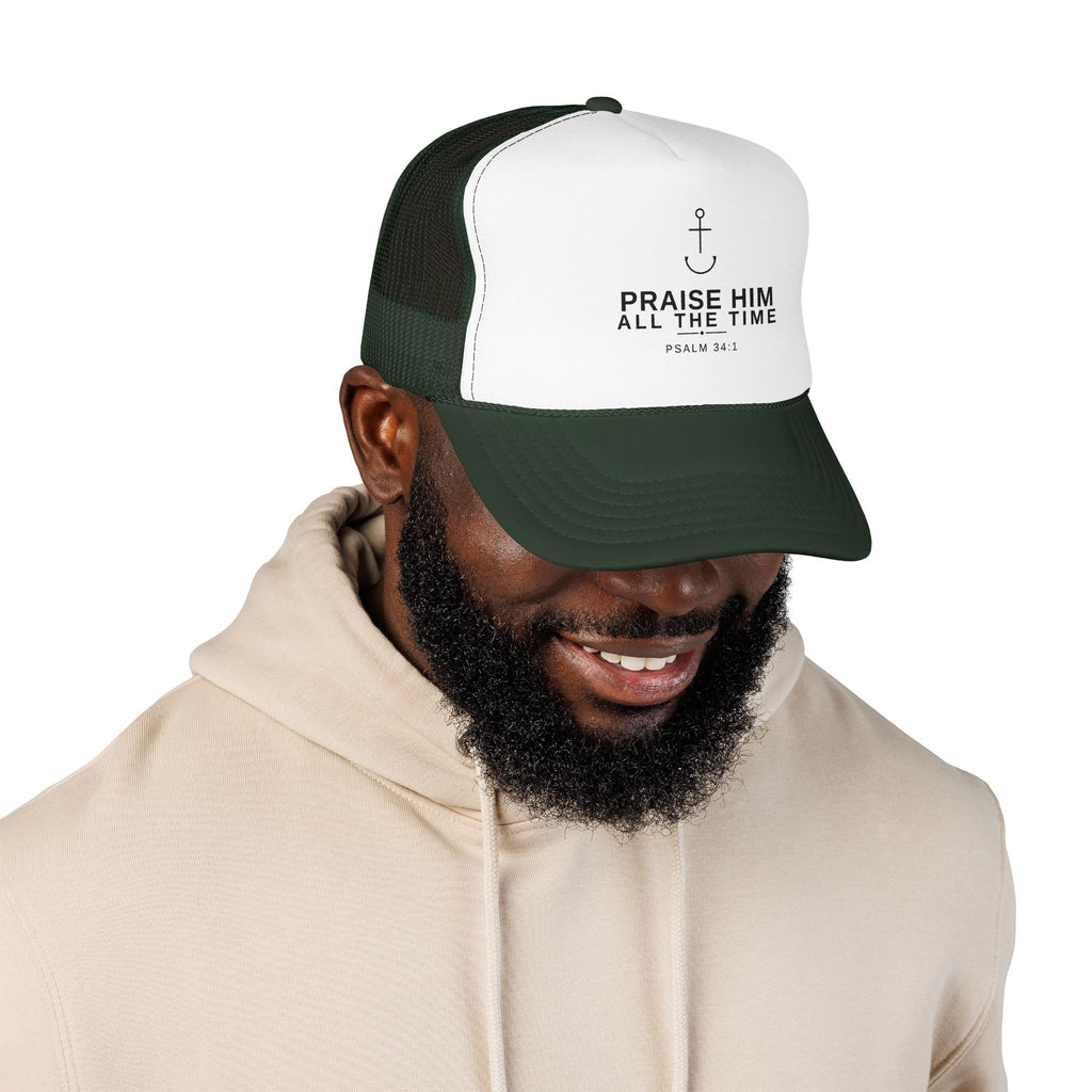 PraiseAnchor — Praise Him All The Time Trucker Hat