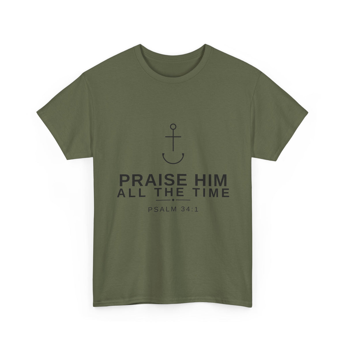 PraiseAnchor — Praise Him All The Time Tee