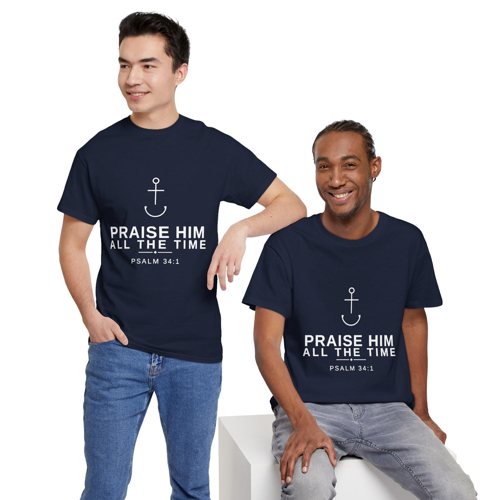 PraiseAnchor — Praise Him All The Time Tee