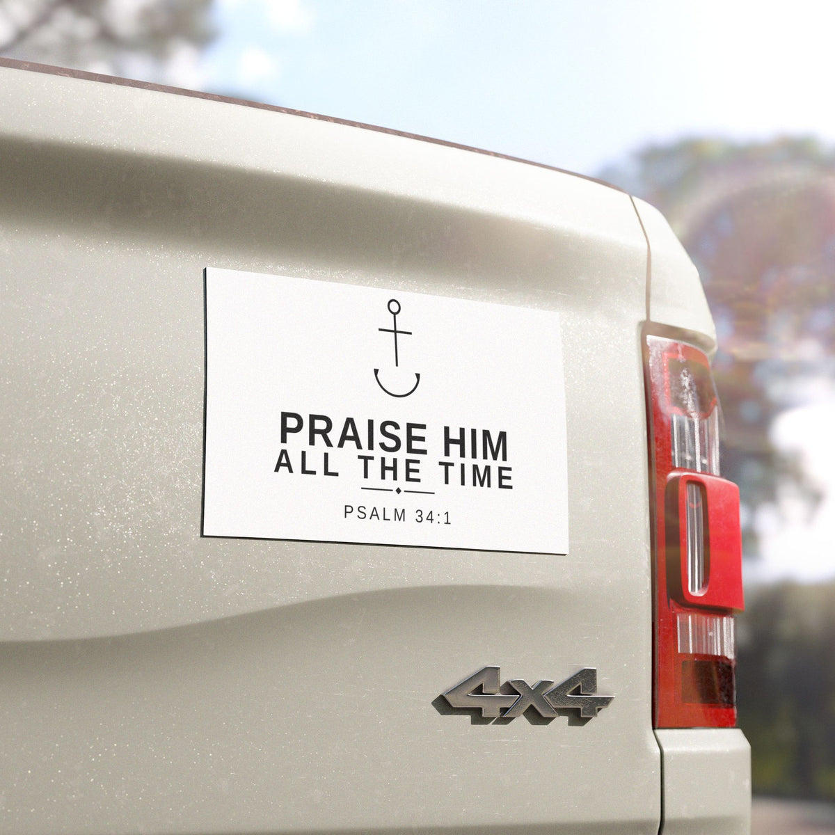 Praise Him All The Time Car Magnet — PraiseAnchor